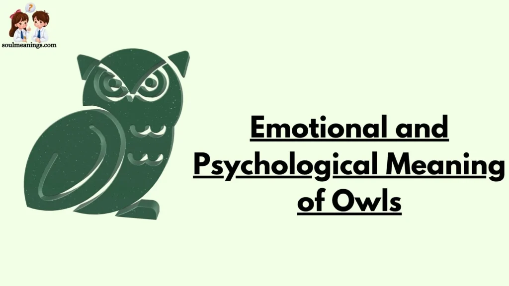 Emotional and Psychological Meaning of Owls