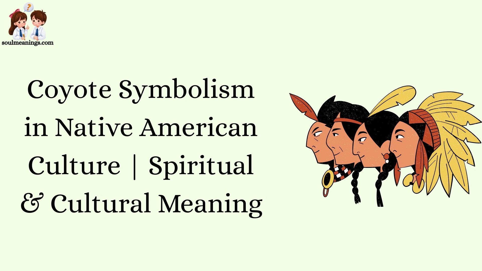 Coyote Symbolism in Native American Culture | Spiritual & Cultural Meaning