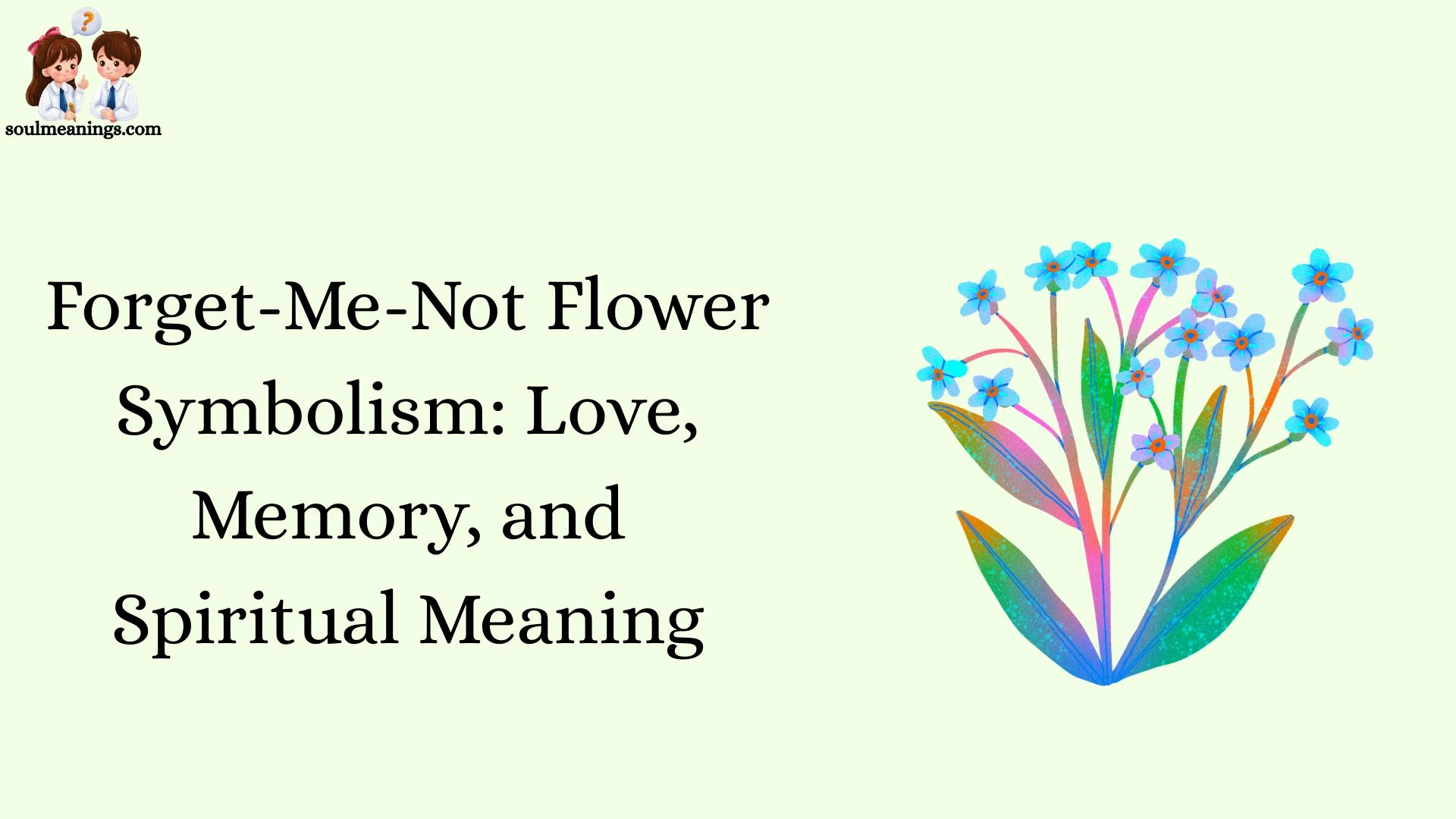 Forget-Me-Not Flower Symbolism: Love, Memory, and Spiritual Meaning