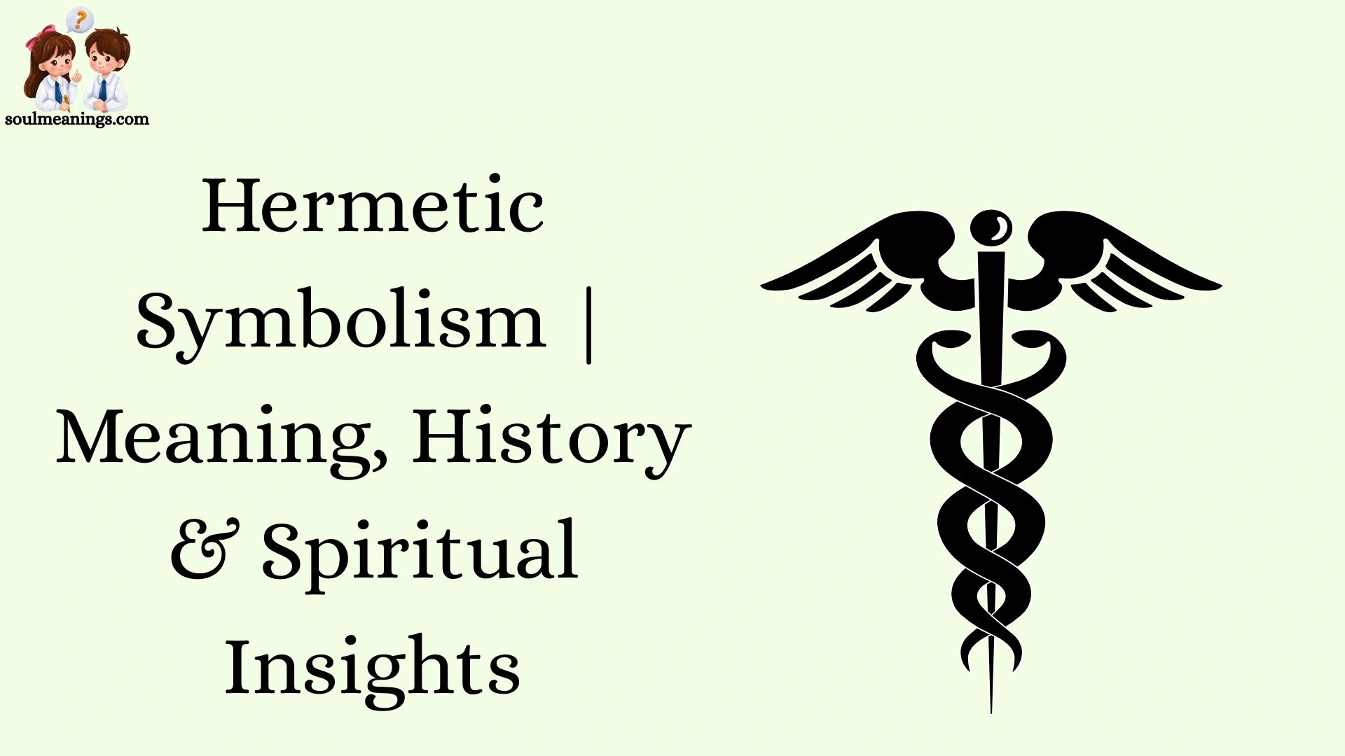 Hermetic Symbolism | Meaning, History & Spiritual Insights