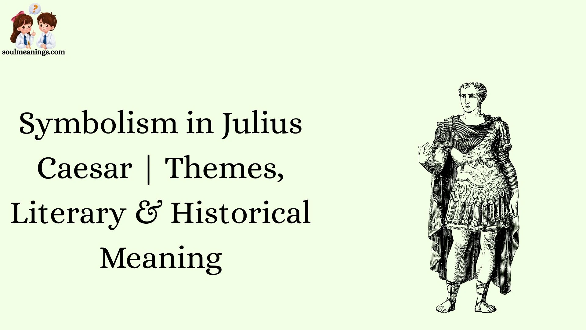 Symbolism in Julius Caesar | Themes, Literary & Historical Meaning