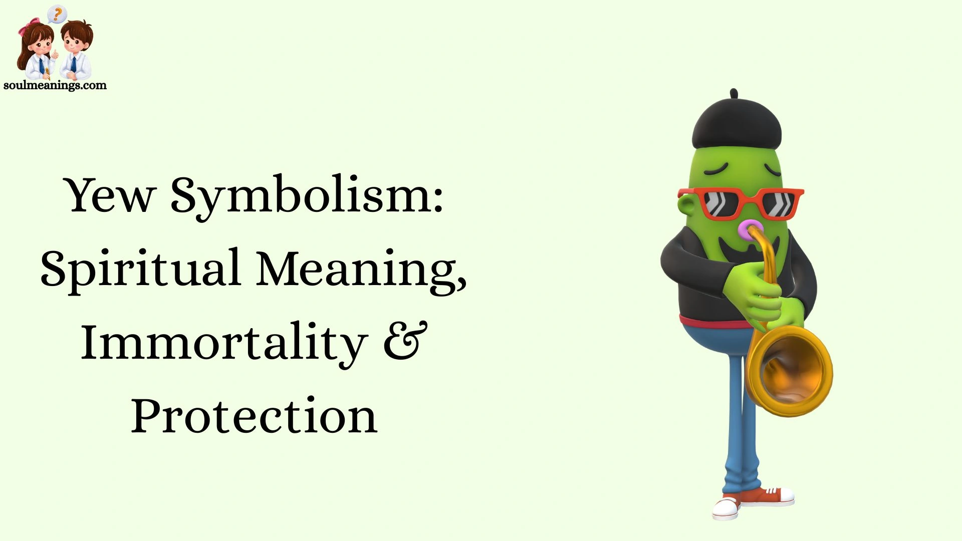 Yew Symbolism: Spiritual Meaning, Immortality & Protection