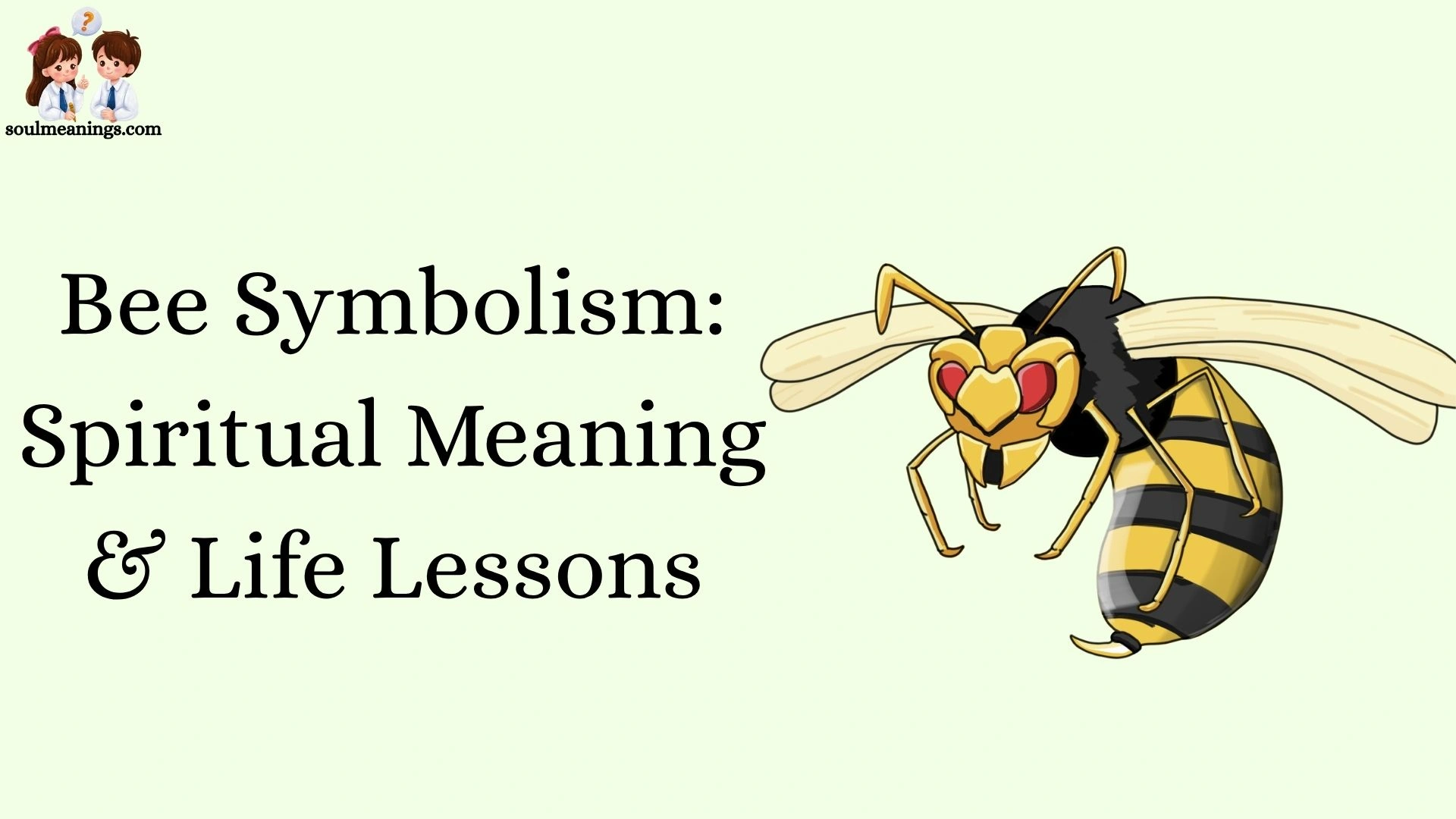 Bee Symbolism: Spiritual Meaning & Life Lessons