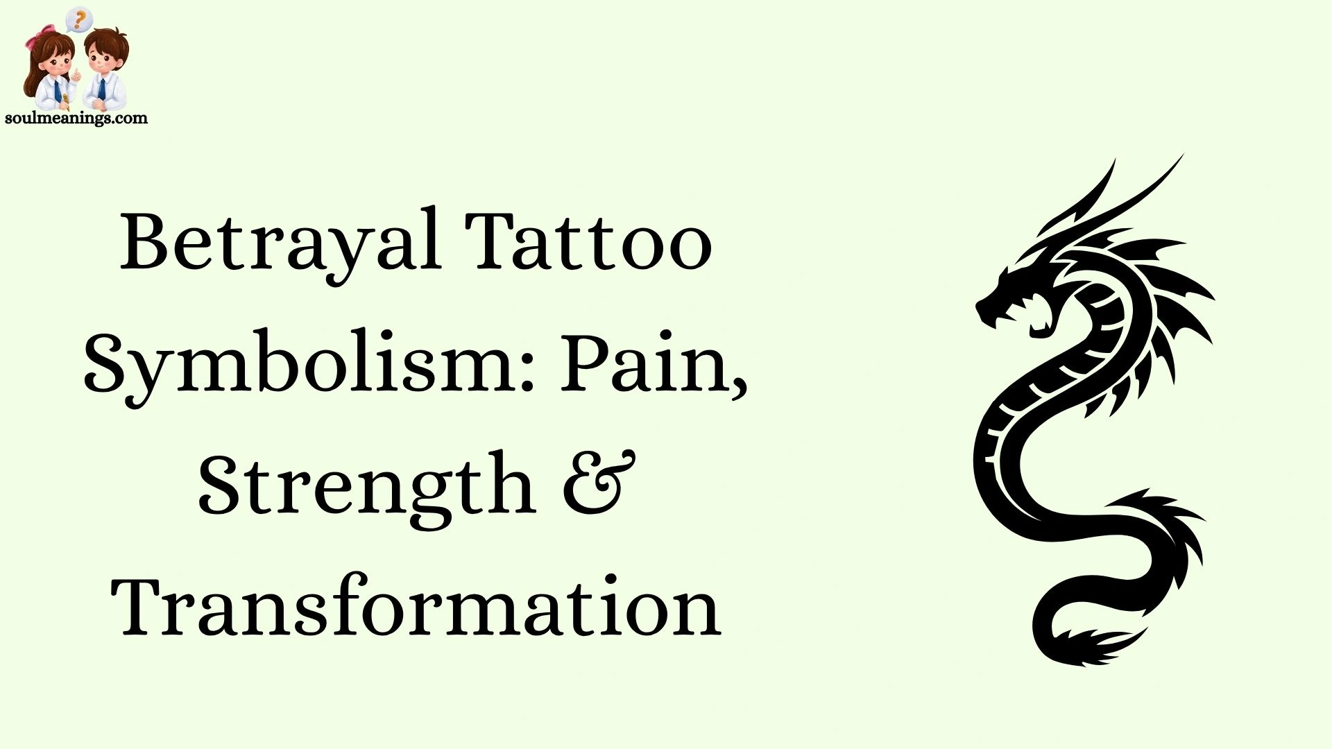 Betrayal Tattoo Symbolism: Pain, Strength & Transformation