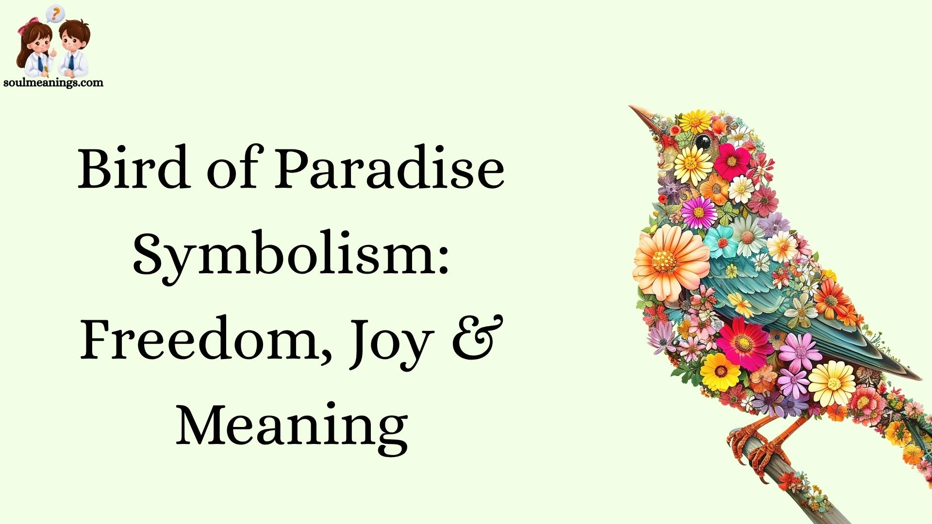 Bird of Paradise Symbolism: Freedom, Joy & Meaning