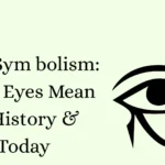 Eyes Sym bolism: What Eyes Mean in History & Today