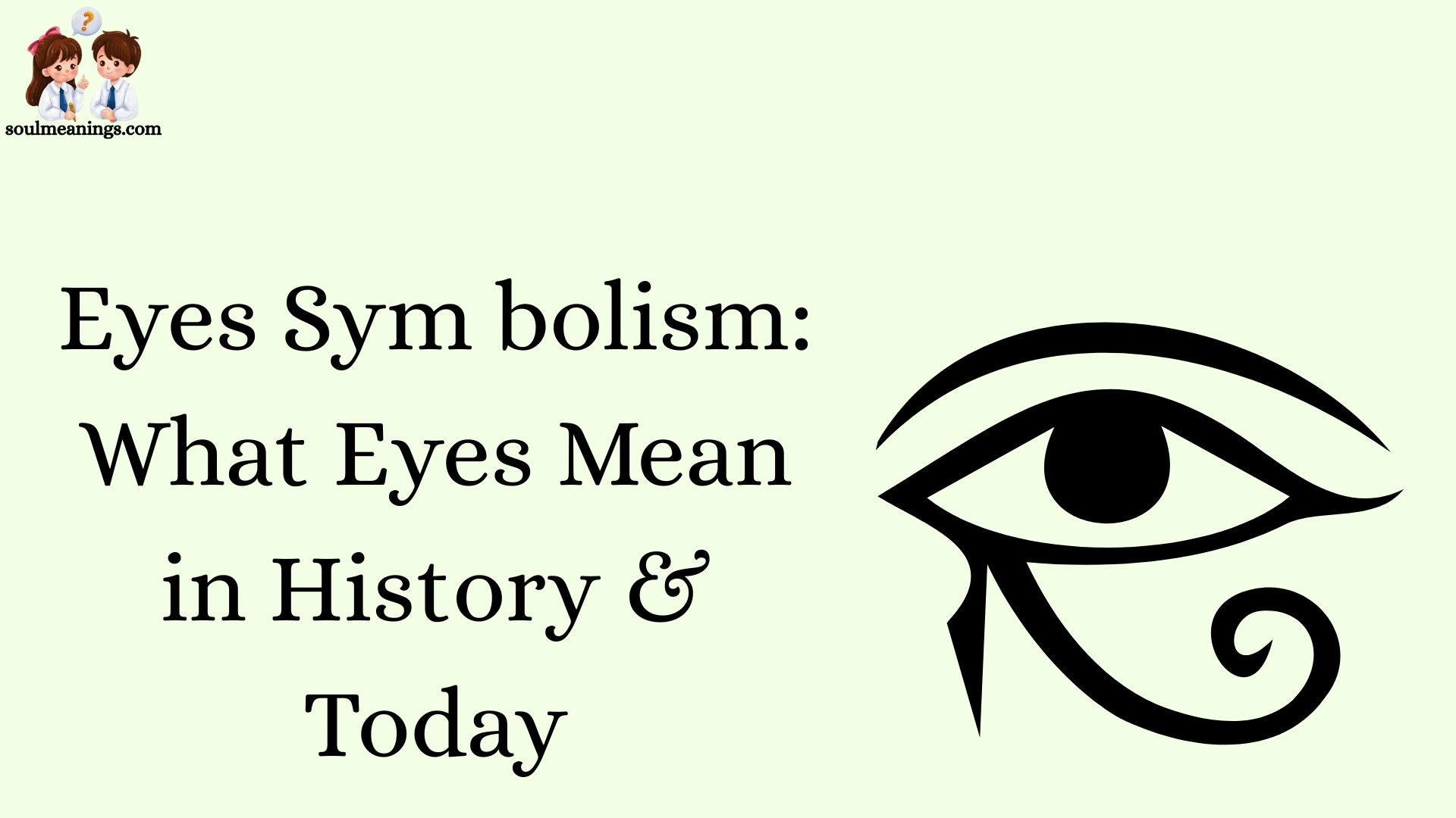 Eyes Sym bolism: What Eyes Mean in History & Today