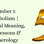 Number 5 Symbolism | Spiritual Meaning, Life Lessons & Numerology