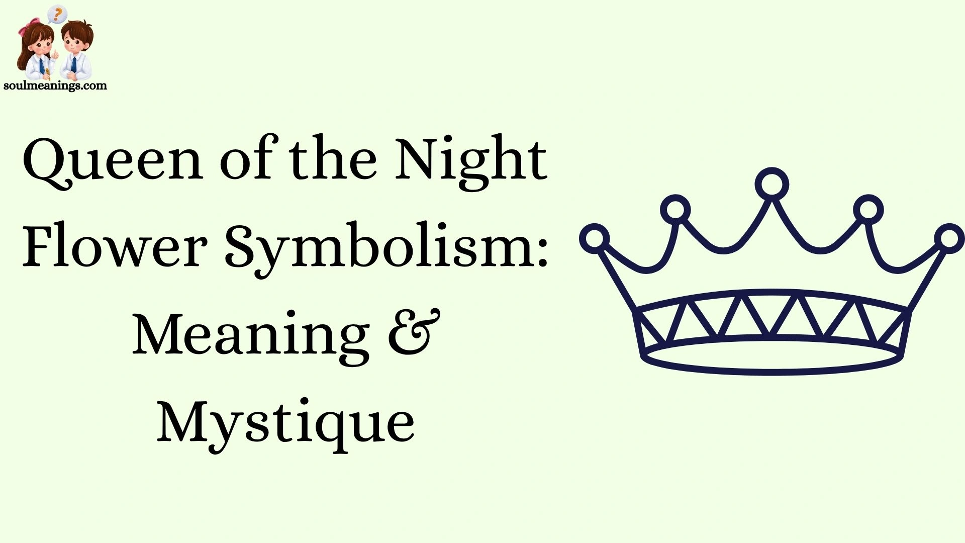 Queen of the Night Flower Symbolism: Meaning & Mystique