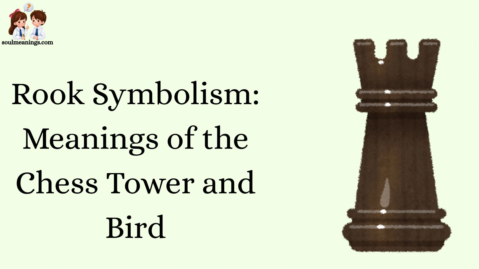 Rook Symbolism: Meanings of the Chess Tower and Bird