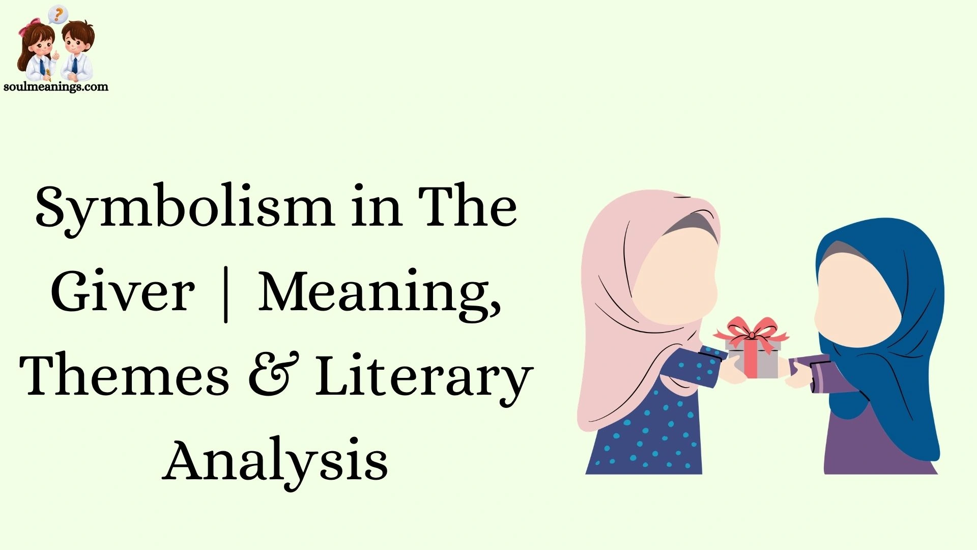 Symbolism in The Giver | Meaning, Themes & Literary Analysis