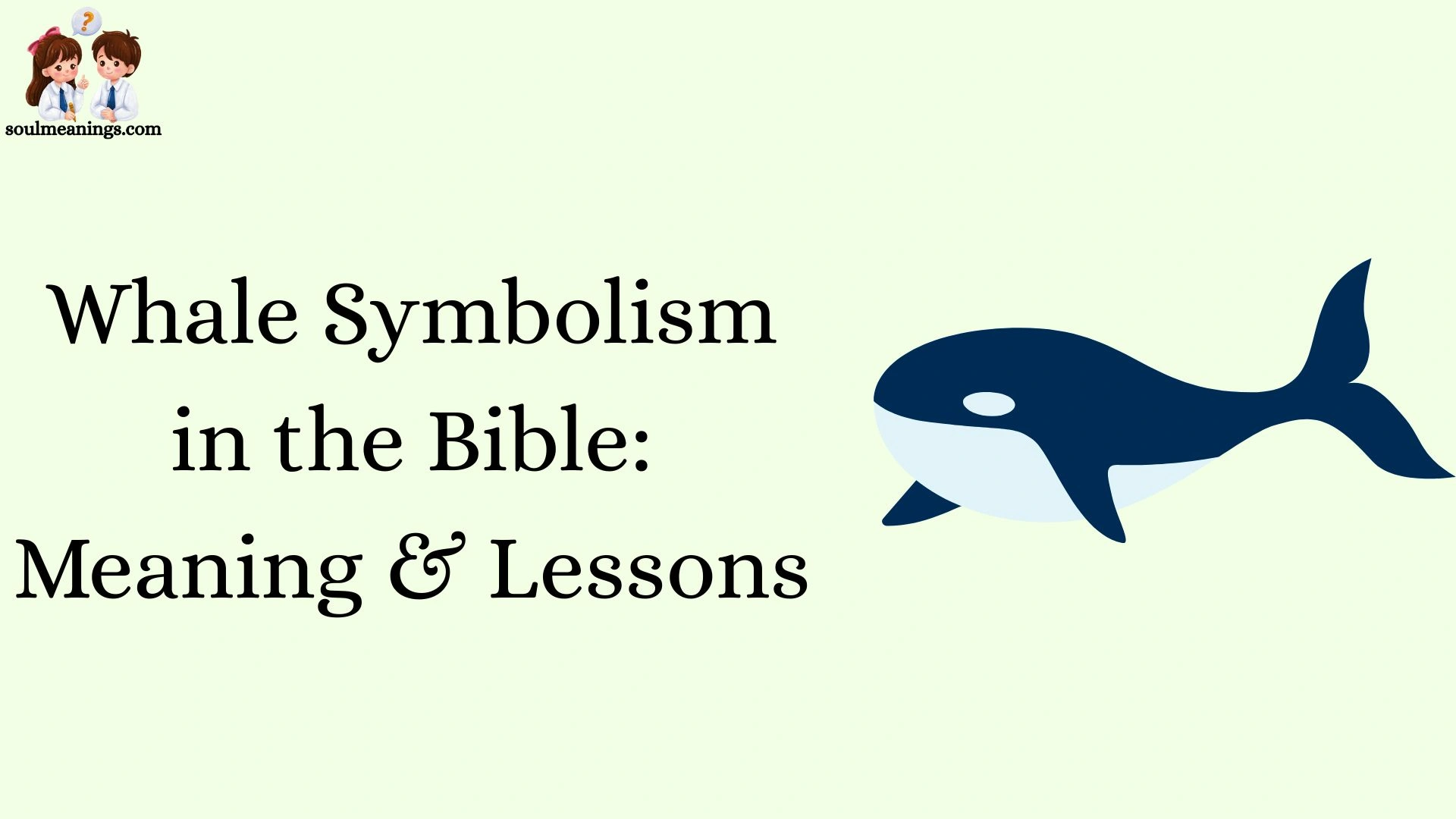 Whale Symbolism in the Bible: Meaning & Lessons