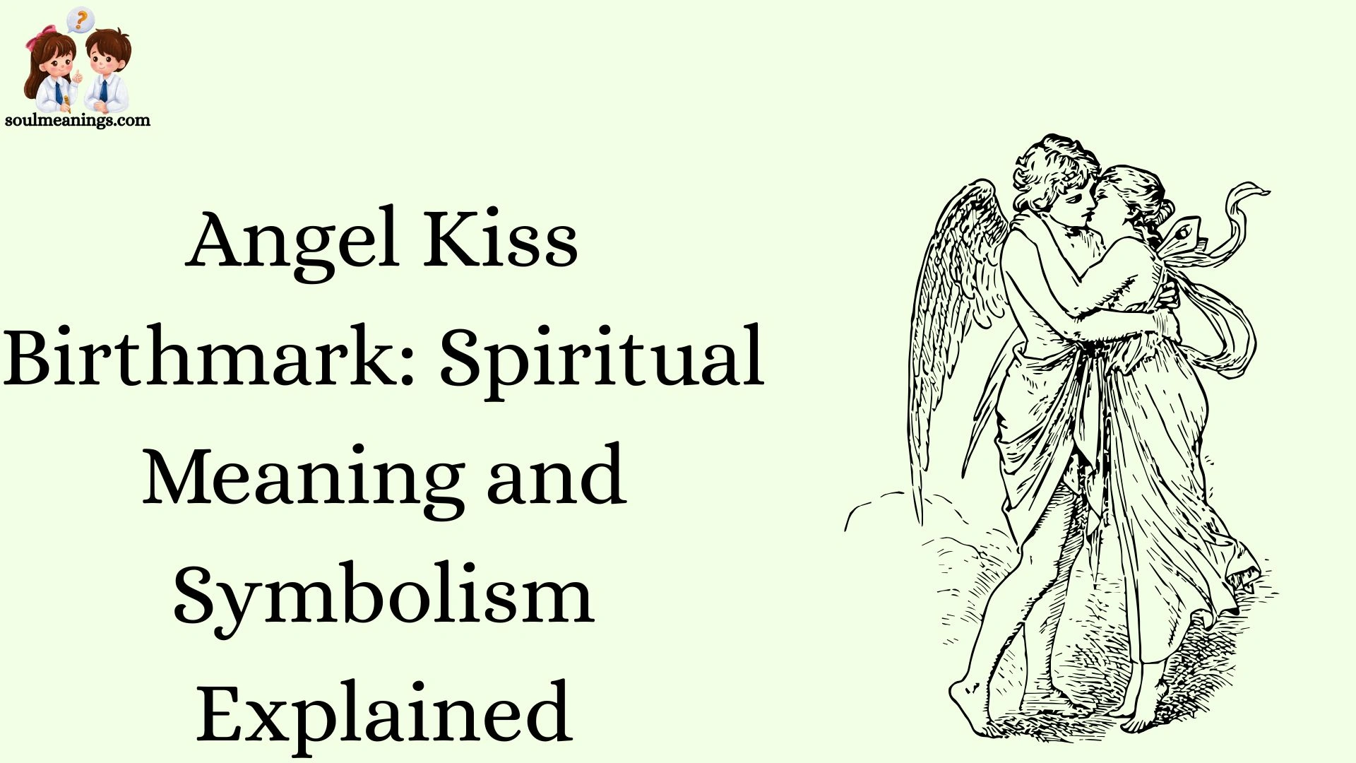 Angel Kiss Birthmark: Spiritual Meaning and Symbolism Explained