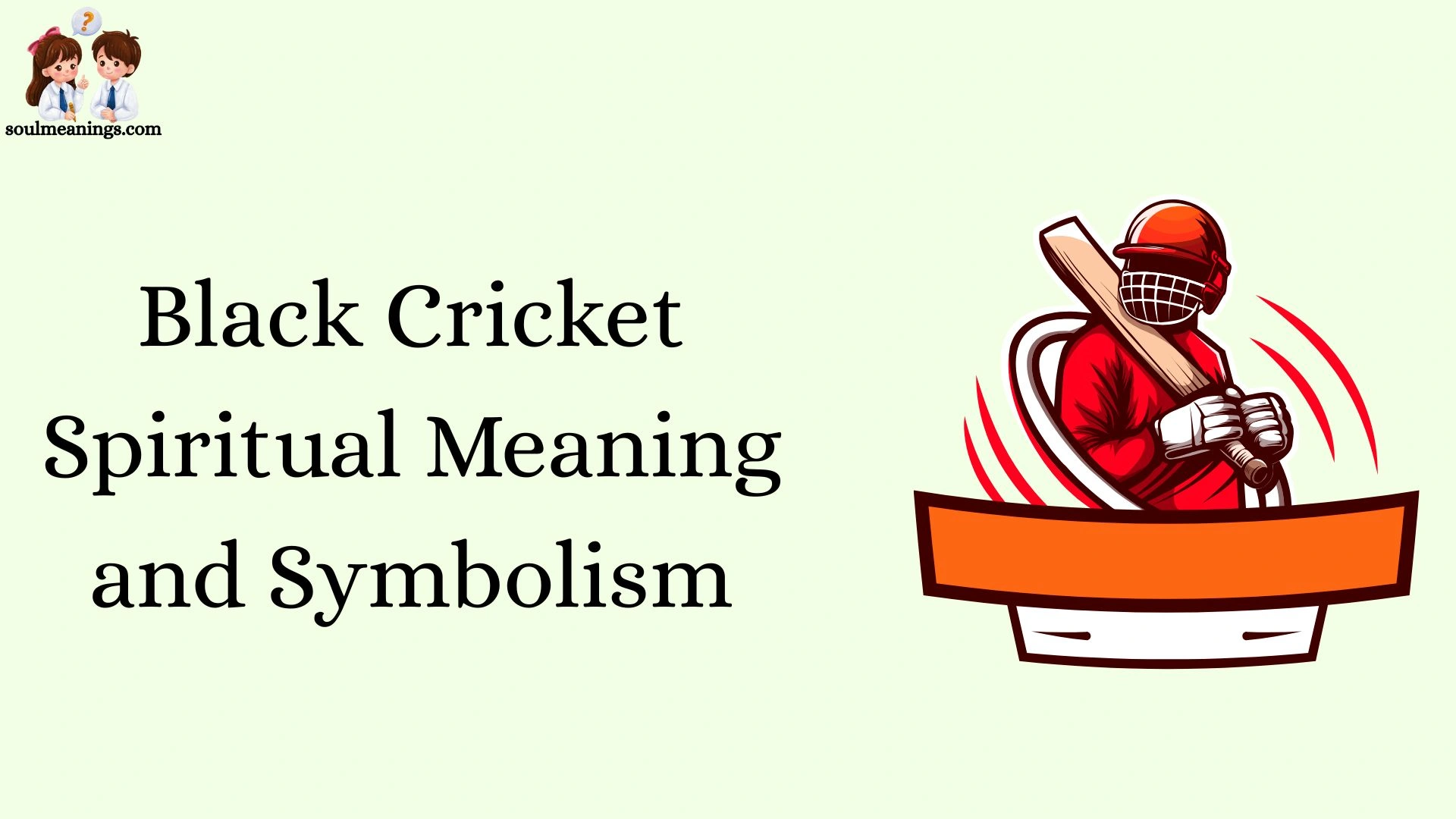 Black Cricket Spiritual Meaning and Symbolism