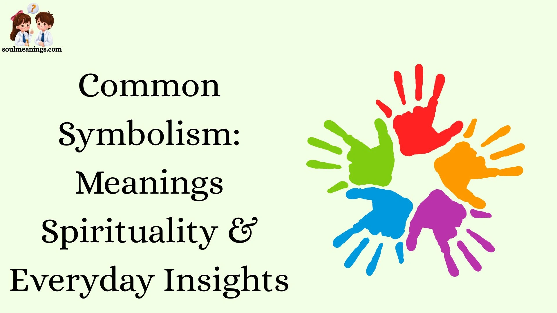Common Symbolism: Meanings Spirituality & Everyday Insights