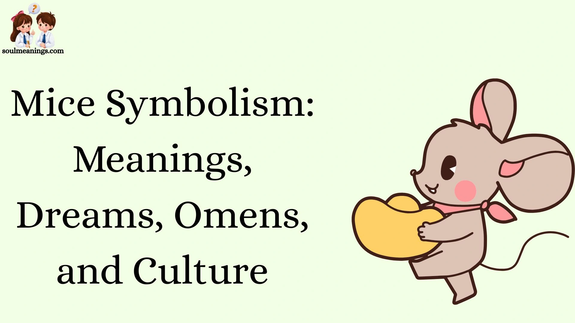 Mice Symbolism: Meanings, Dreams, Omens, and Culture