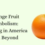Orange Fruit Symbolism: Meaning in America and Beyond