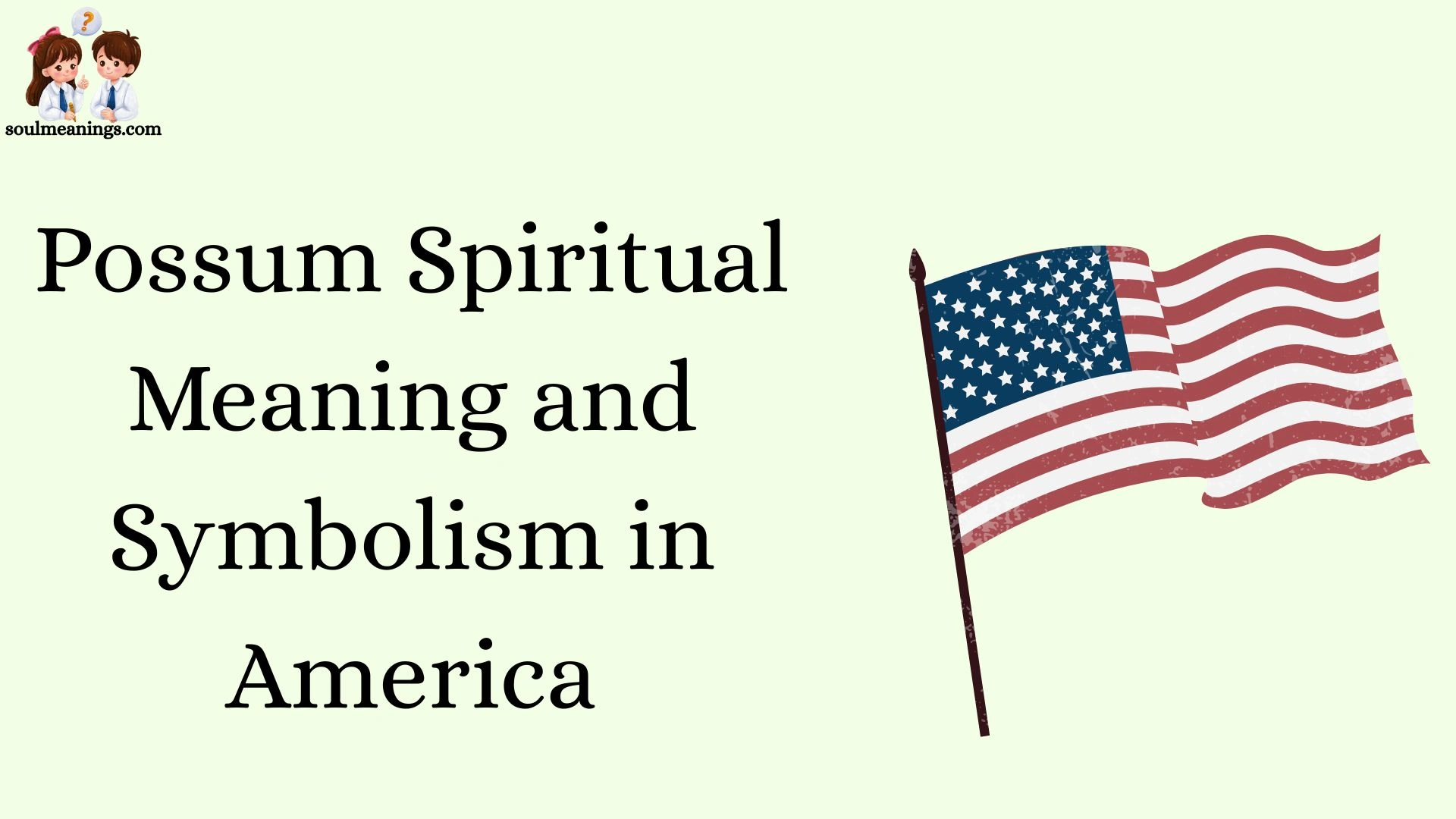 Possum Spiritual Meaning and Symbolism in America