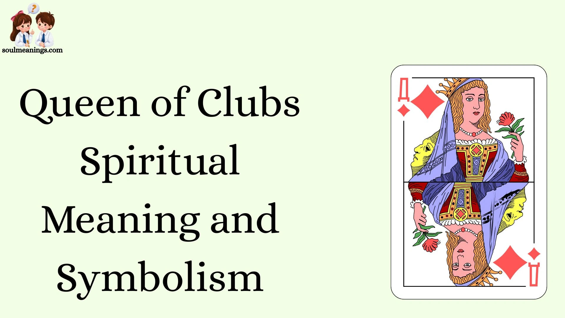 Queen of Clubs Spiritual Meaning and Symbolism