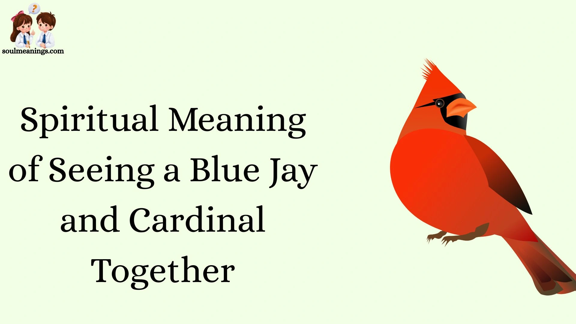 Spiritual Meaning of Seeing a Blue Jay and Cardinal Together