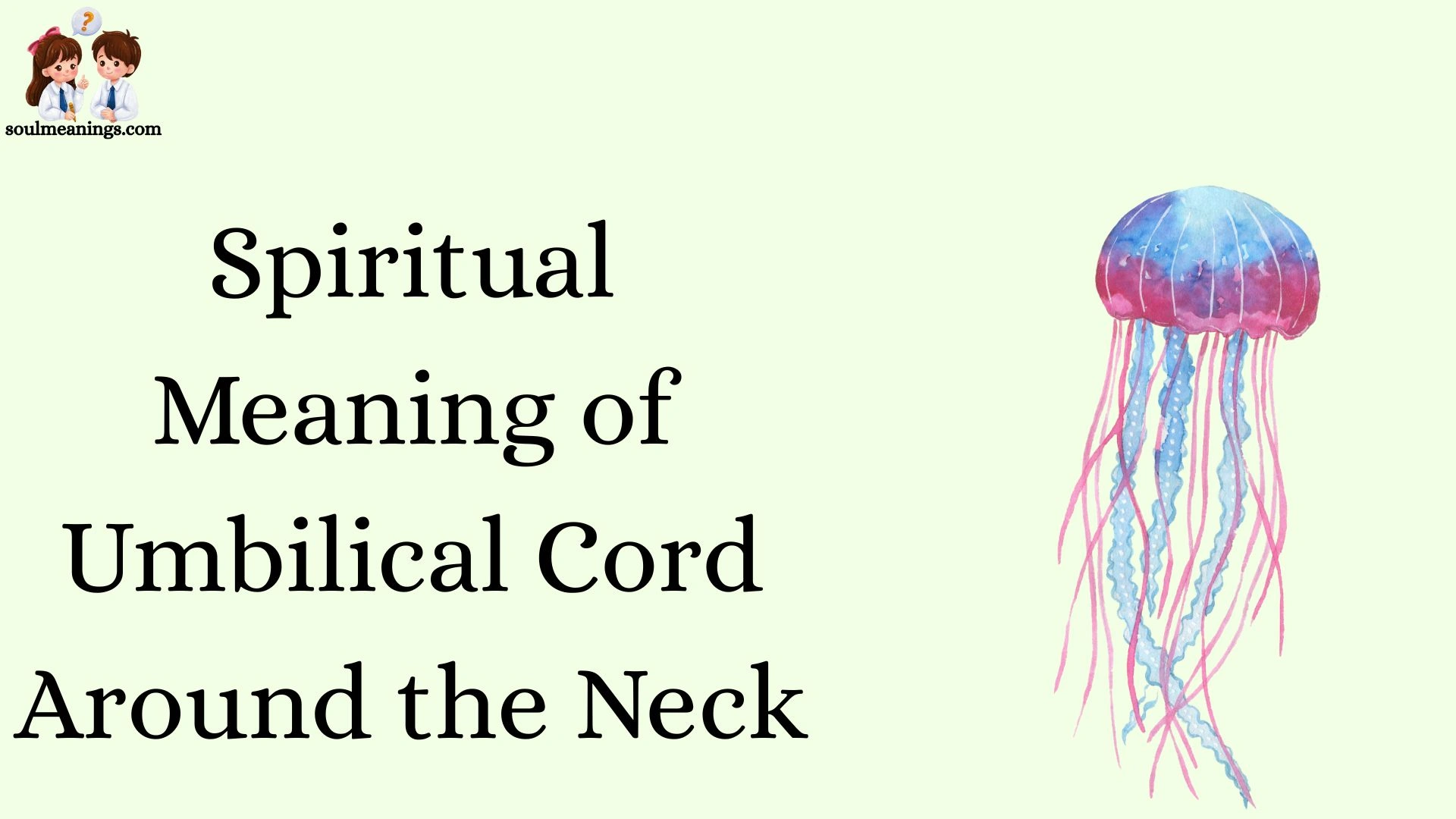 Spiritual Meaning of Umbilical Cord Around the Neck