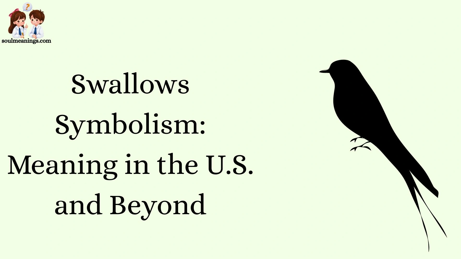 Swallows Symbolism: Meaning in the U.S. and Beyond