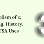 Symbolism of 3: Meaning, History, and USA Uses