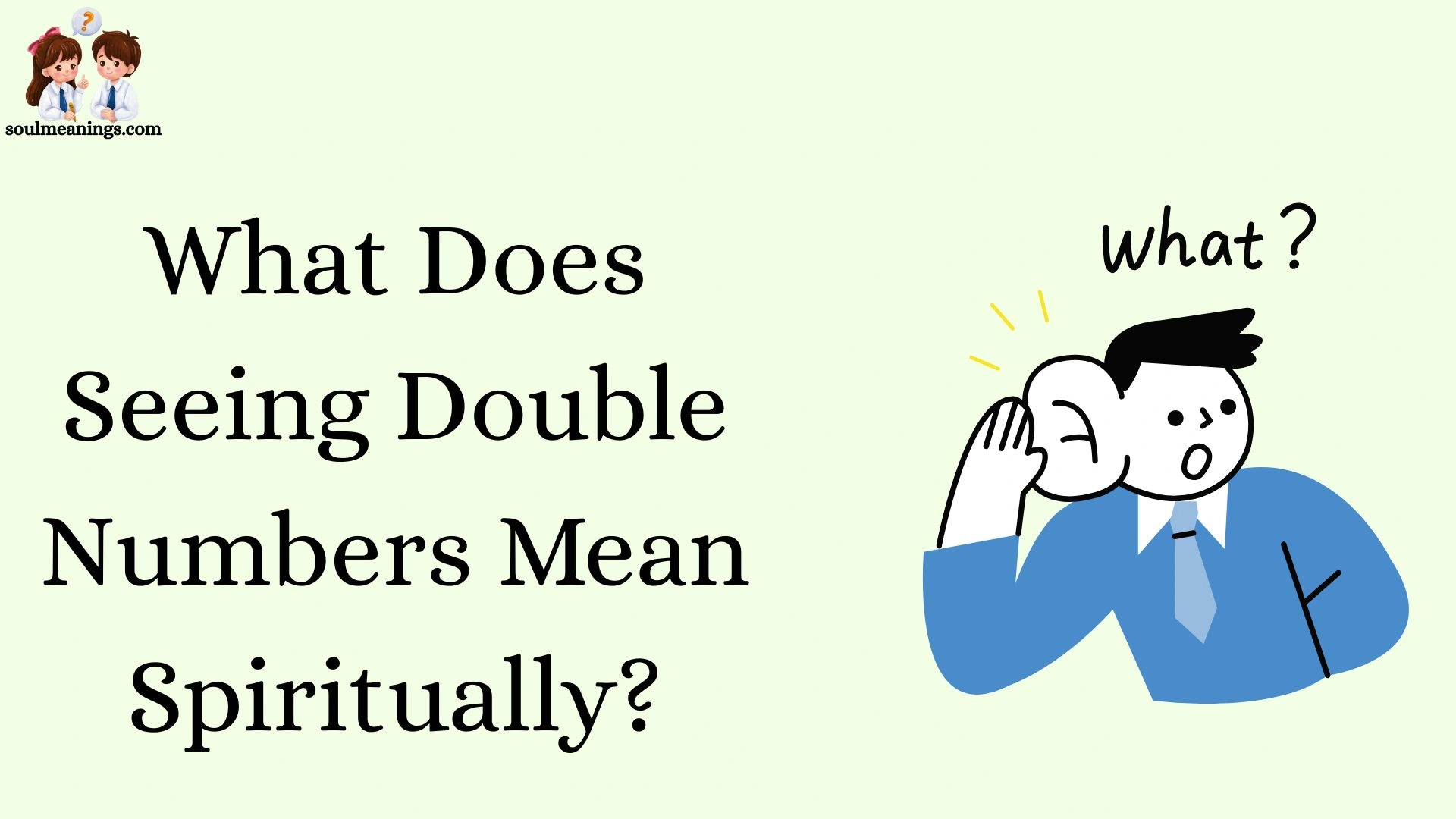 What Does Seeing Double Numbers Mean Spiritually?