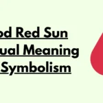 Blood Red Sun Spiritual Meaning