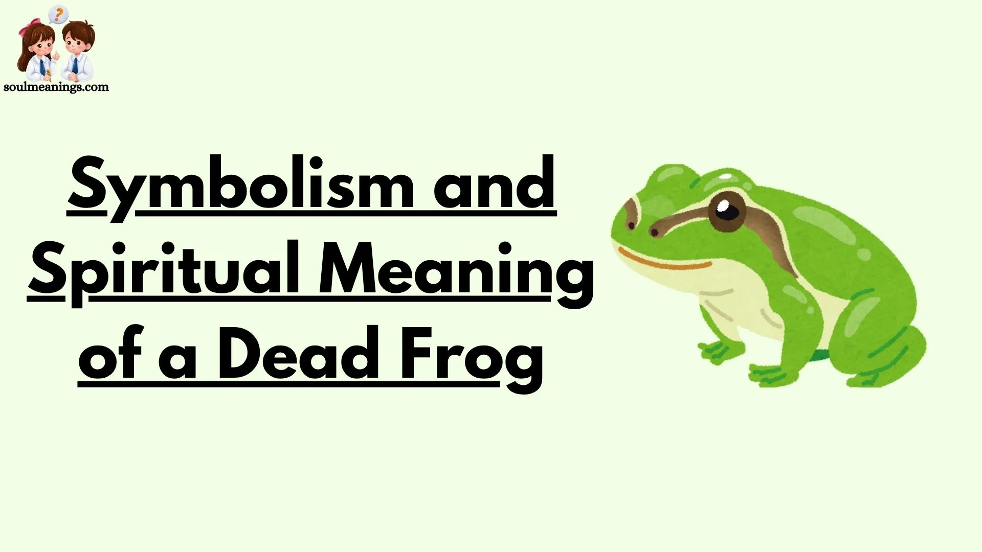 Spiritual Meaning of a Dead Frog
