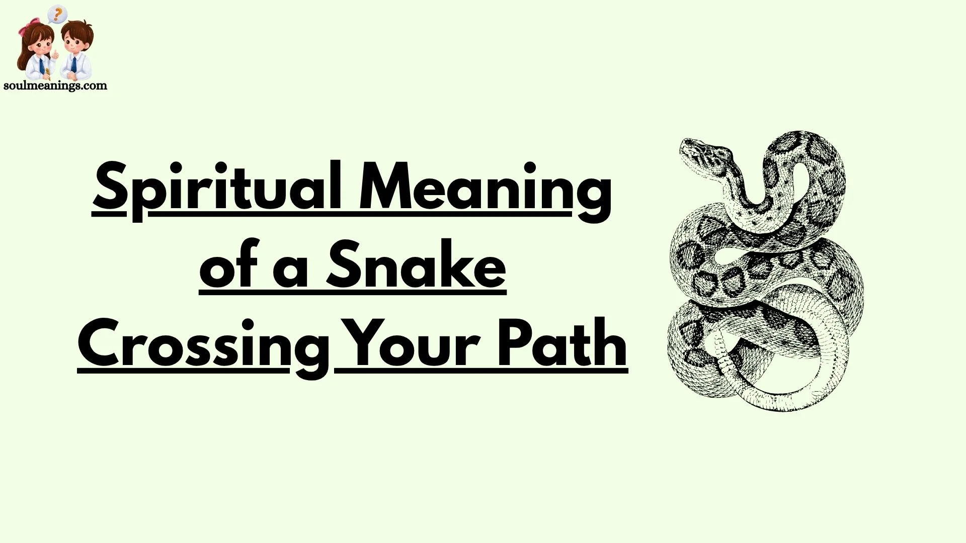 Spiritual Meaning of a Snake Crossing Your Path