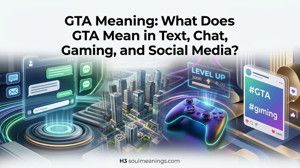 GTA Meaning